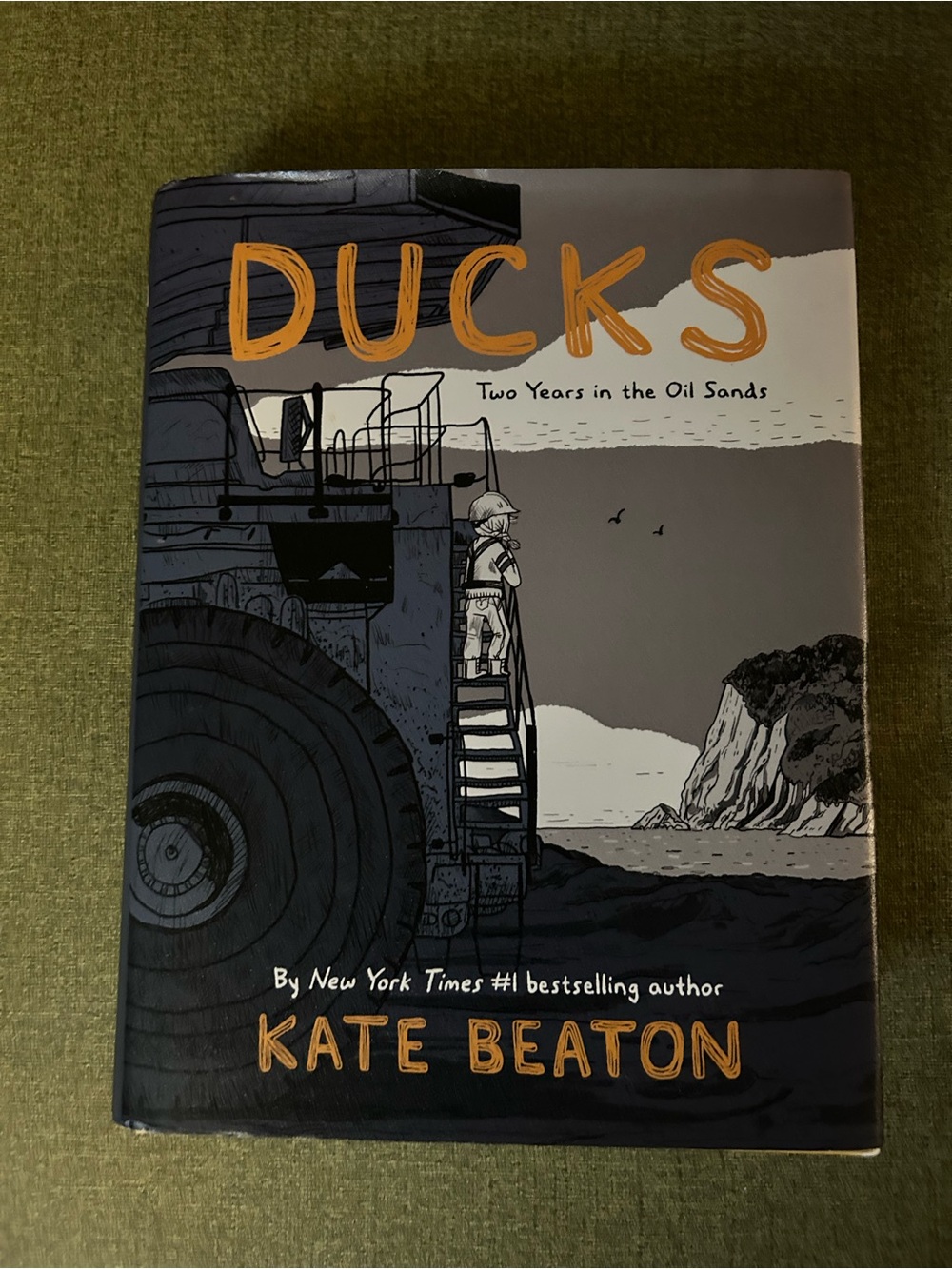 Ducks: Two Years in the Oil Sands by Kate Beaton
